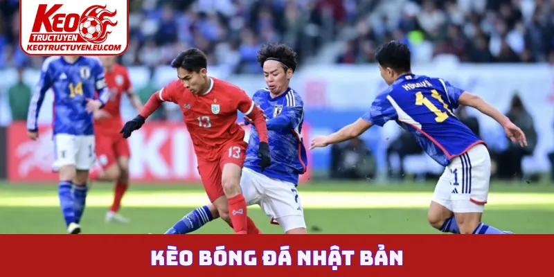 Kèo bóng đá Nhật Bản