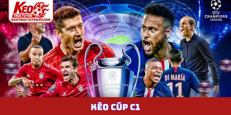 Kèo Cúp C1