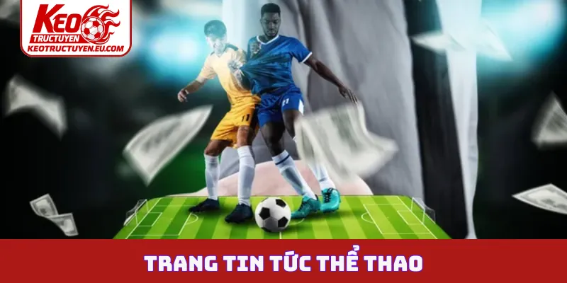 Trang tin tức thể thao